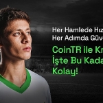 CoinTR ve Arda Güler, “Hız ve Güven”de buluştu