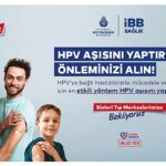 İstanbul Büyükşehir Belediyesi, 16 Mayıs’tan (yarın) itibaren ücretsiz HPV aşı uygulamasına başlıyor