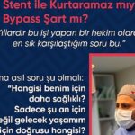 Stent mi? Bypass mı?